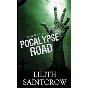 Pocalypse Road (3) (Roadtrip Z)