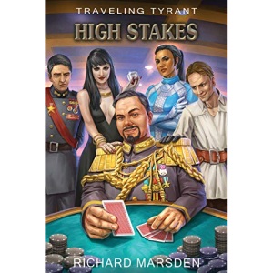 Traveling Tyrant: High Stakes (4)