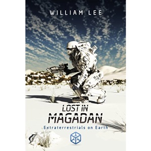 Lost in Magadan: Extraterrestrials on Earth