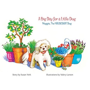 A Big Day for a Little Dog: Meggie, The HOUSEBOAT Dog