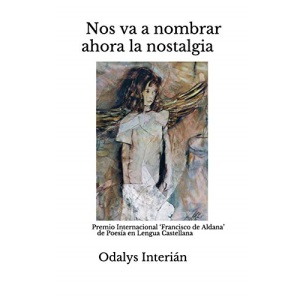 Nos va a nombrar ahora la nostalgia: Premio Internacional ‘Francisco de Aldana’ de Poesía en Lengua Castellana