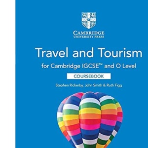 Cambridge IGCSE™ and O Level Travel and Tourism Coursebook with Digital Access (2 Years) (Cambridge International IGCSE)