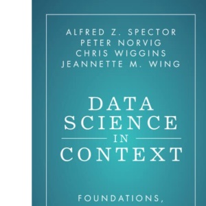 Data Science in Context: Foundations, Challenges, Opportunities