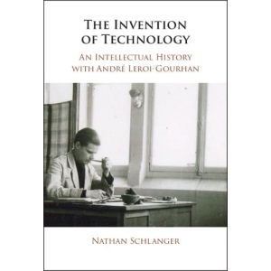 The Invention of Technology: An Intellectual ...