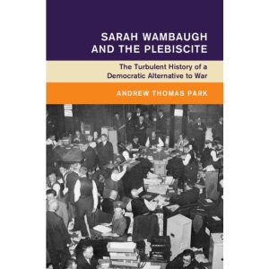 Sarah Wambaugh and the Plebiscite: The Turbul...