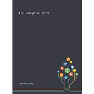 The Principle of Unrest