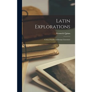 Latin Explorations: Critical Studies in Roman Literature