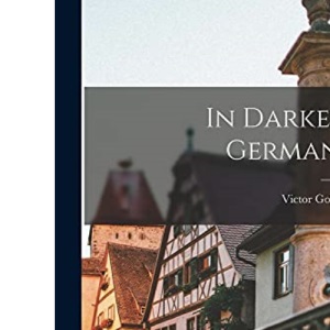 In Darkest Germany