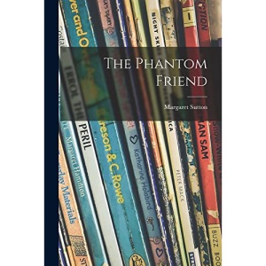The Phantom Friend