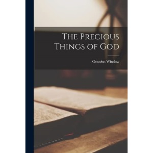 The Precious Things of God