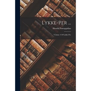 Lykke-Per ...: Volume 4 Of Lykke-Per