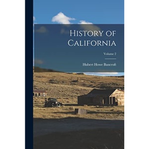 History of California; Volume 2