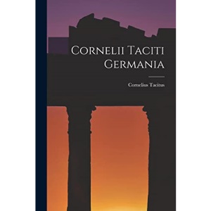 Cornelii Taciti Germania