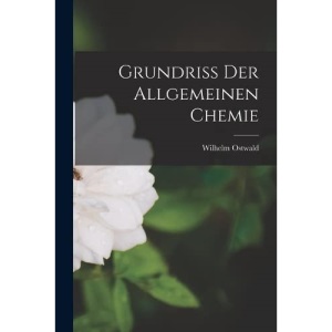 Grundriss Der Allgemeinen Chemie