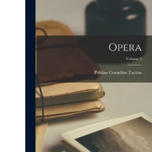 Opera; Volume 2