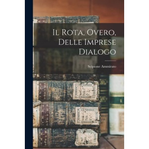 Il Rota, overo, Delle imprese dialogo