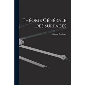 Théorie Générale des Surfaces