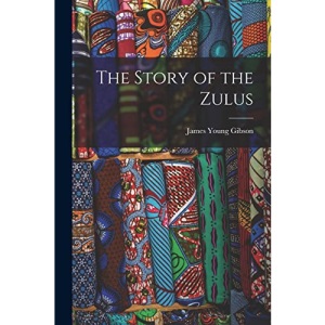 The Story of the Zulus