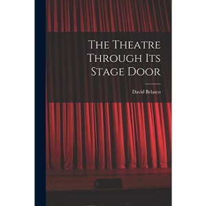 The Theatre Through its Stage Door