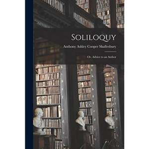 Soliloquy: Or, Advice to an Author