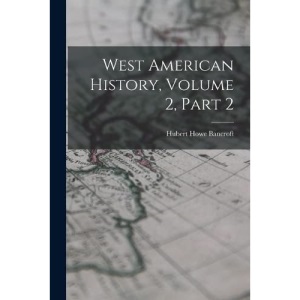 West American History, Volume 2, Part 2