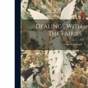 Dealings With The Fairies