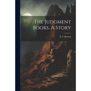 The Judgment Books. A Story