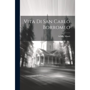 Vita Di San Carlo Borromeo