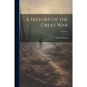 A History of the Great war; Volume 3