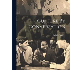 Culture By Conversation