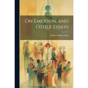 On Emerson, and Other Essays