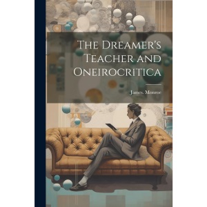 The Dreamer's Teacher and Oneirocritica