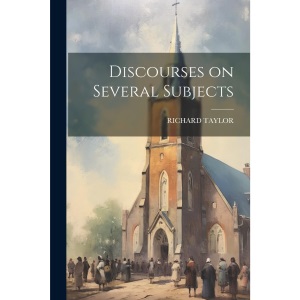Discourses on Several Subjects