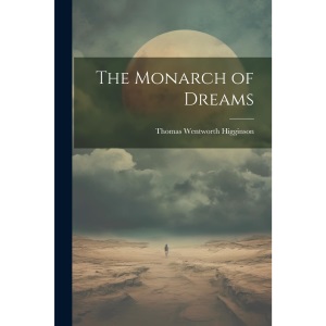 The Monarch of Dreams