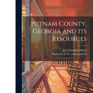 Putnam County, Georgia and its Resources