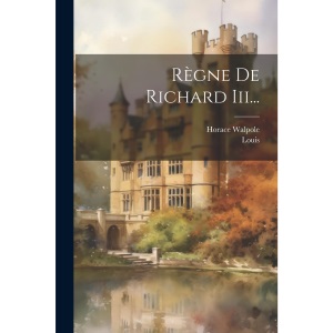 Règne De Richard Iii...