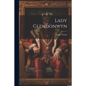Lady Glendonwyn