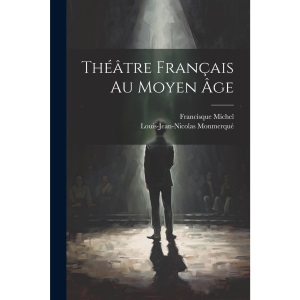 Théâtre Français Au Moyen Âge