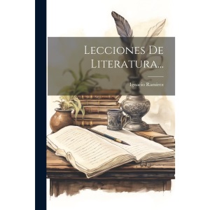 Lecciones De Literatura...