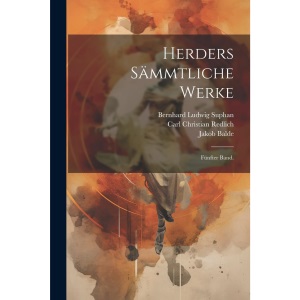 Herders Sämmtliche Werke: Fünfter Band.
