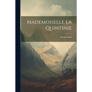 Mademoiselle La Quintinie