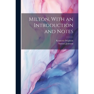 Milton, With an Introduction and Notes