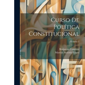 Curso De Política Constitucional; Volume 2