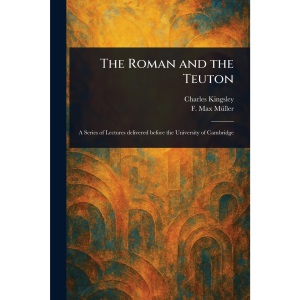 The Roman and the Teuton