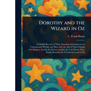 Dorothy and the Wizard in Oz
