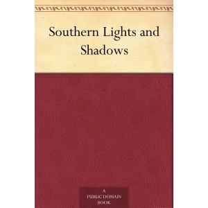 Southern Lights and Shadows