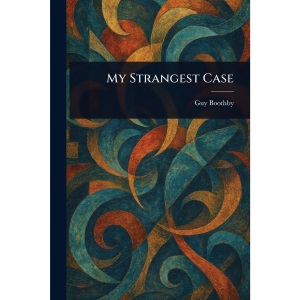 My Strangest Case