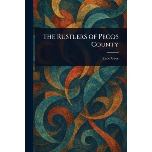 The Rustlers of Pecos County