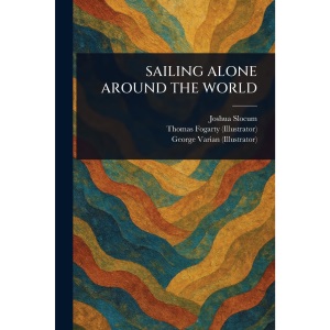 Sailing Alone Around the World