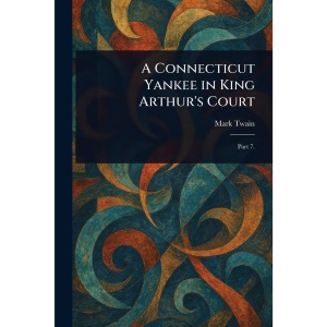 A Connecticut Yankee in King Arthur's Court